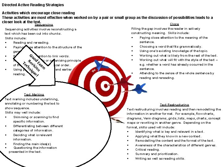 Directed Active Reading Strategies Activities which encourage close reading These activities are most effective