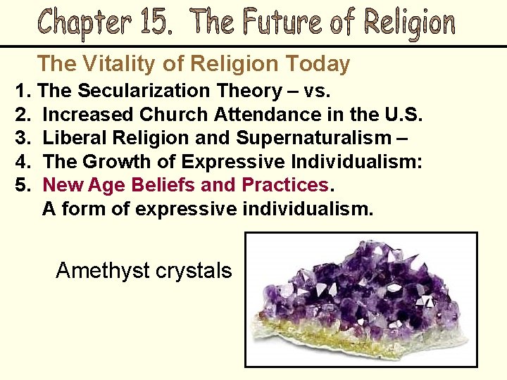 The Vitality of Religion Today 1. The Secularization Theory – vs. 2. Increased Church