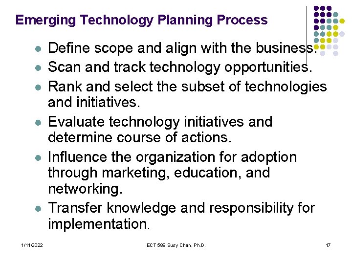 Emerging Technology Planning Process l l l 1/11/2022 Define scope and align with the