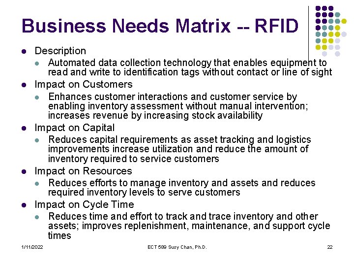 Business Needs Matrix -- RFID l l l Description l Automated data collection technology