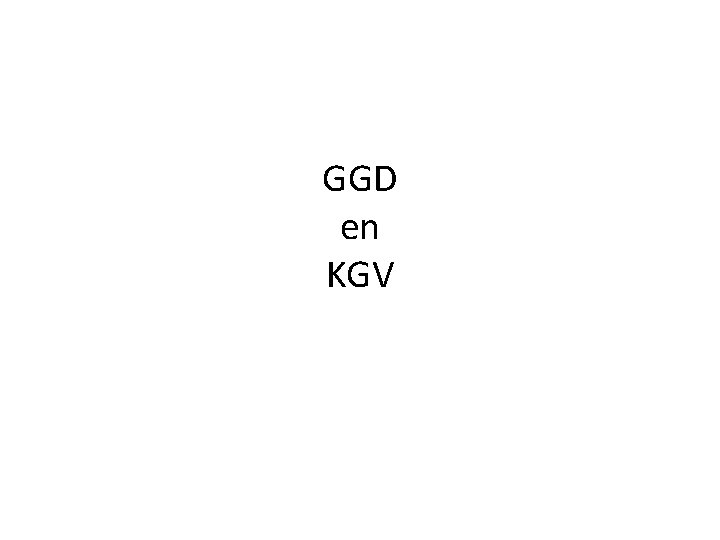 GGD en KGV 