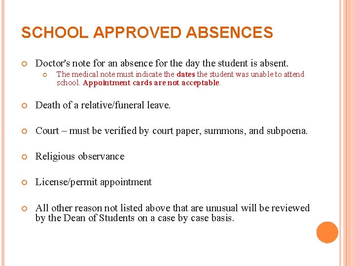 SCHOOL APPROVED ABSENCES Doctor's note for an absence for the day the student is