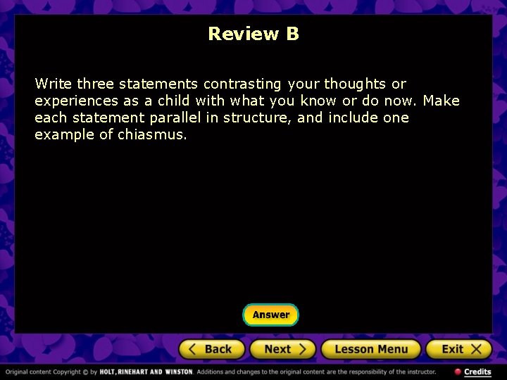 Review B Write three statements contrasting your thoughts or experiences as a child with