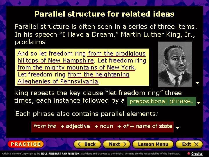 Parallel structure for related ideas Parallel structure is often seen in a series of