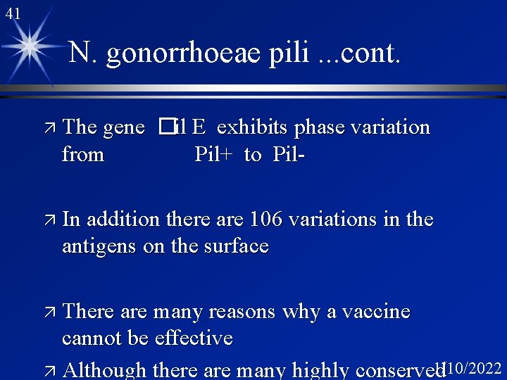 41 N. gonorrhoeae pili. . . cont. ä The gene from �il E exhibits 41 N. gonorrhoeae pili. . . cont. ä The gene from �il E exhibits