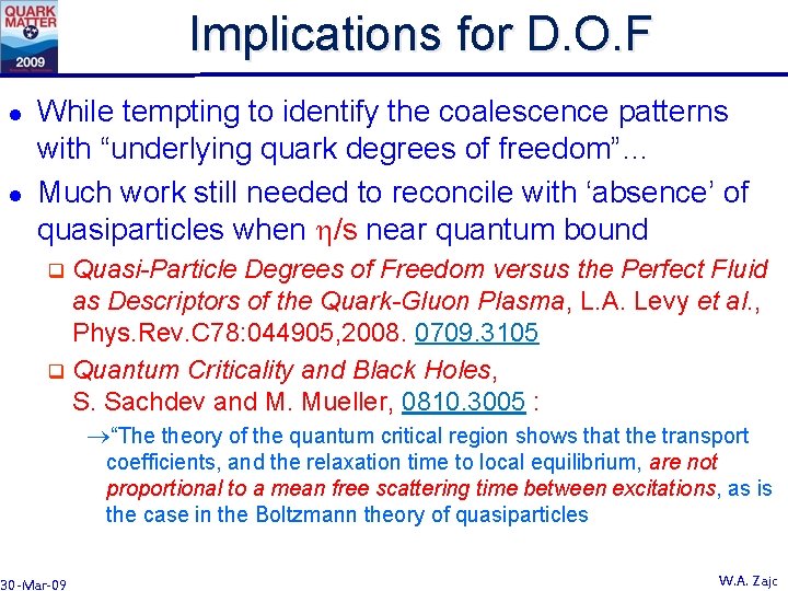 Implications for D. O. F l l While tempting to identify the coalescence patterns