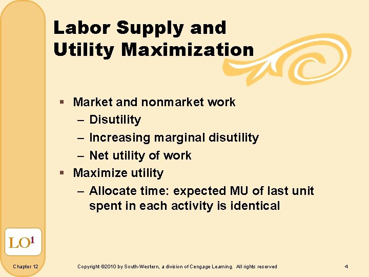 Labor Supply and Utility Maximization § Market and nonmarket work – Disutility – Increasing