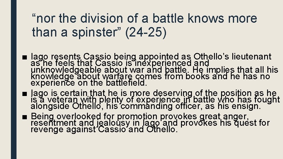 “nor the division of a battle knows more than a spinster” (24 -25) ■