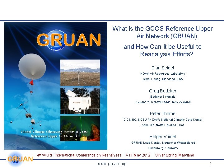 What is the GCOS Reference Upper Air Network (GRUAN) and How Can It be What is the GCOS Reference Upper Air Network (GRUAN) and How Can It be