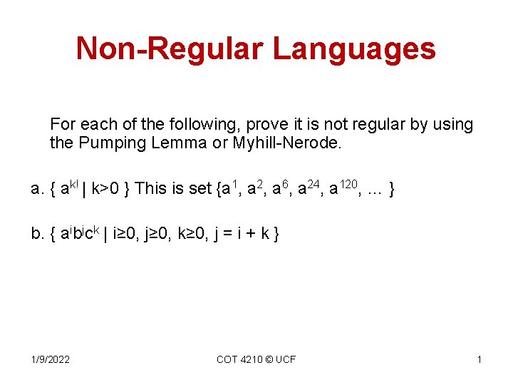 Non-Regular Languages For each of the following, prove it is not regular by using