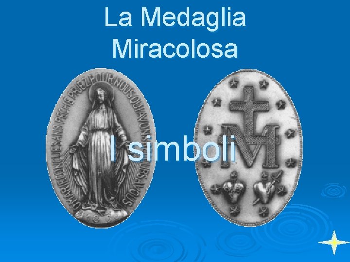 La Medaglia Miracolosa I simboli 