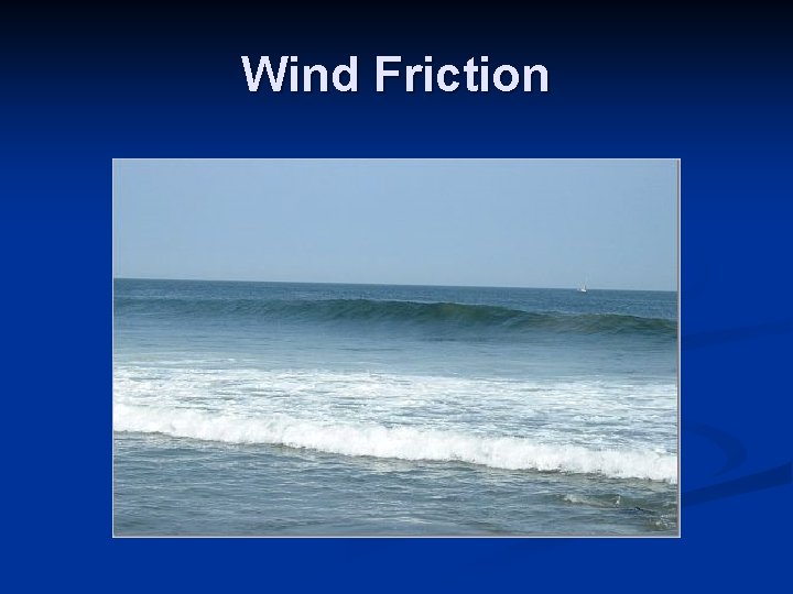 Wind Friction 