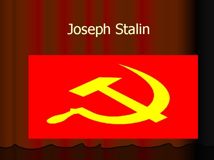 Joseph Stalin 