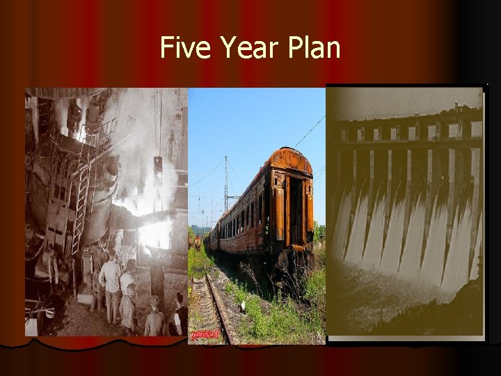 Five Year Plan 