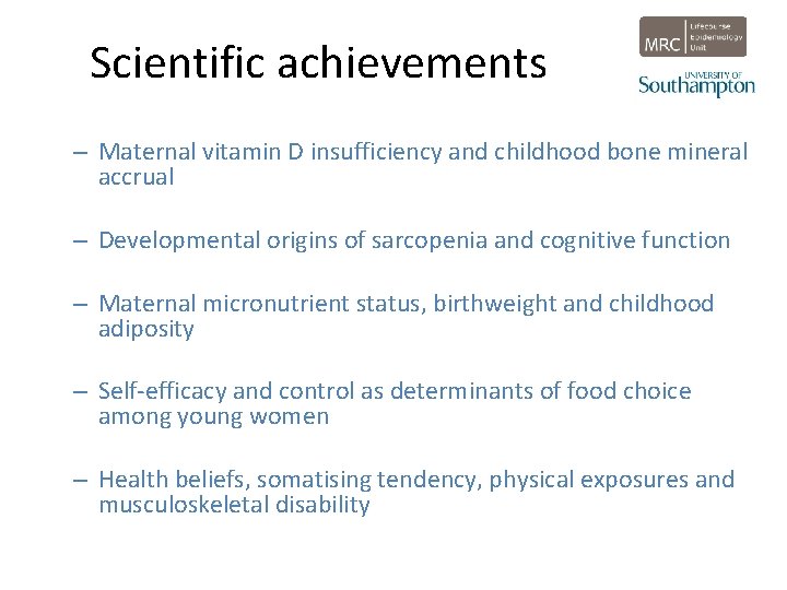 Scientific achievements – Maternal vitamin D insufficiency and childhood bone mineral accrual – Developmental