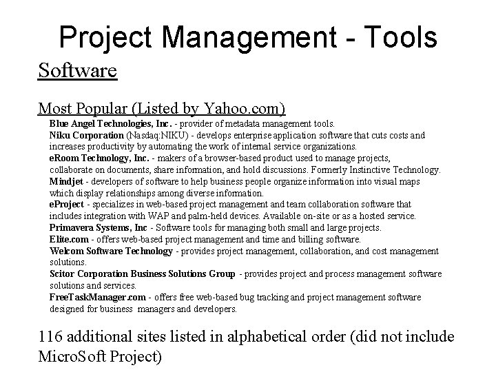 Project Management - Tools Software Most Popular (Listed by Yahoo. com) Blue Angel Technologies,