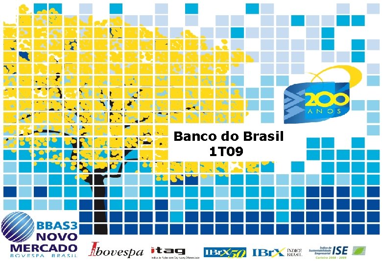 Banco do Brasil 1 T 09 1 