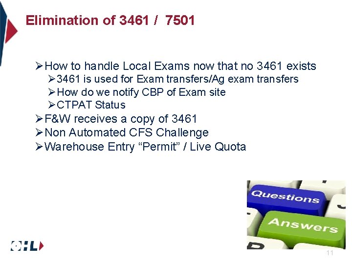 Elimination of 3461 / 7501 ØHow to handle Local Exams now that no 3461