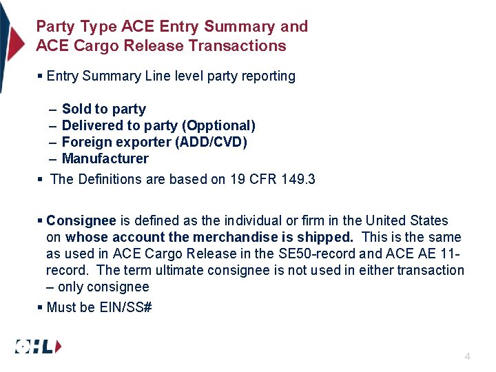 Party Type ACE Entry Summary and ACE Cargo Release Transactions § Entry Summary Line