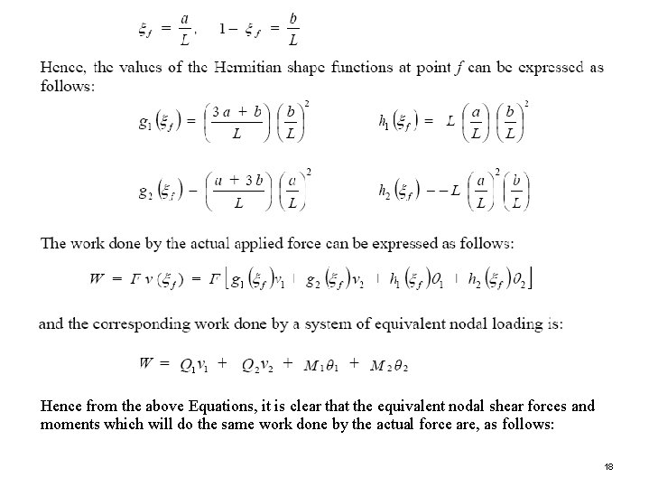 Hence from the above Equations, it is clear that the equivalent nodal shear forces