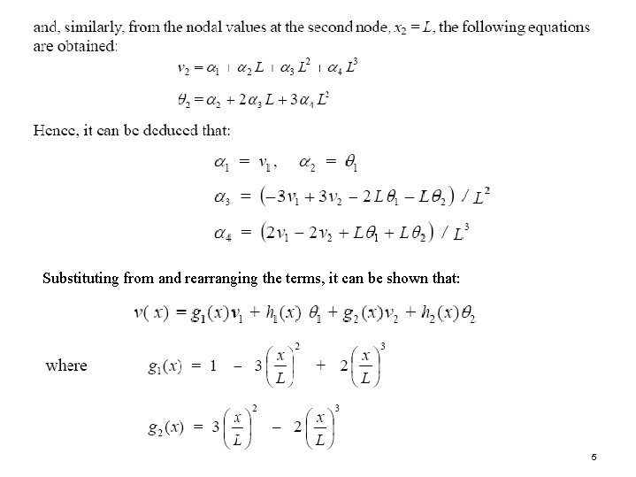 Substituting from and rearranging the terms, it can be shown that: 5 