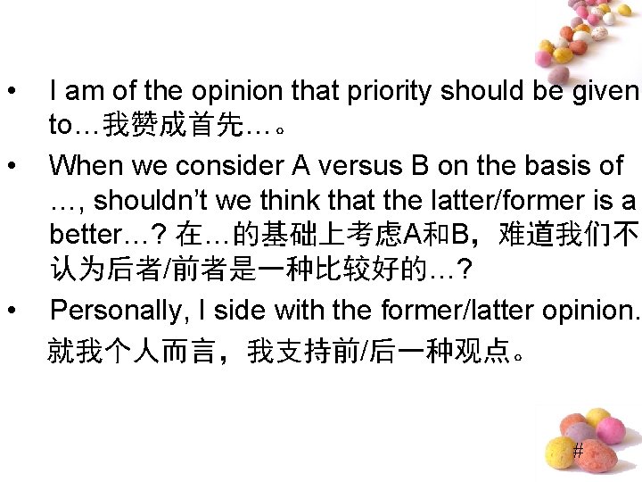  • • • I am of the opinion that priority should be given