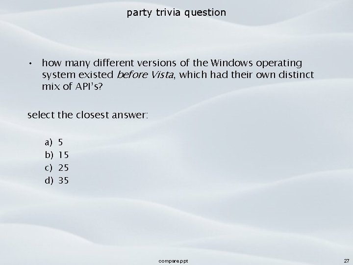 party trivia question • how many different versions of the Windows operating system existed