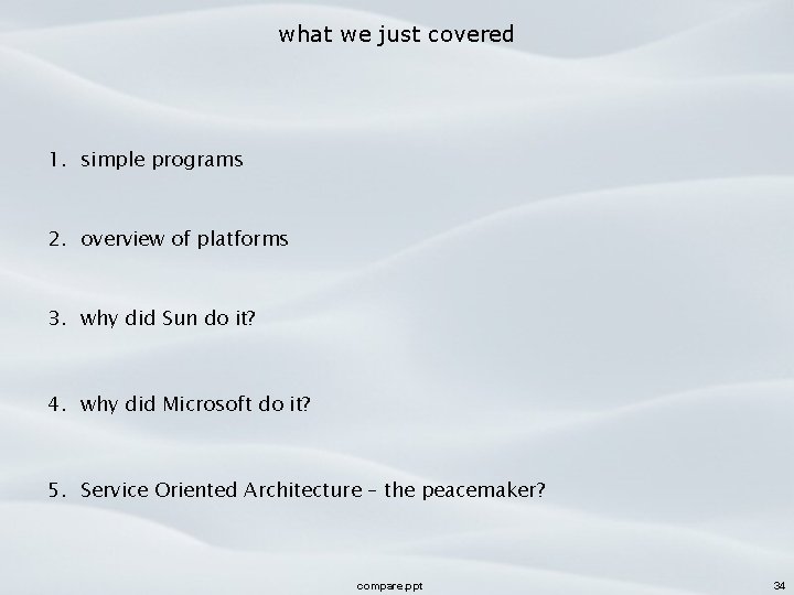 what we just covered 1. simple programs 2. overview of platforms 3. why did