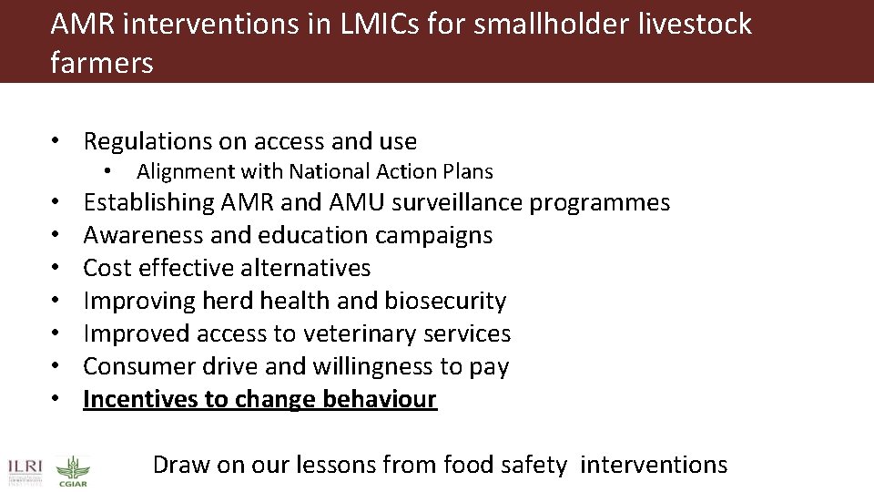 AMR interventions in LMICs for smallholder livestock farmers • Regulations on access and use