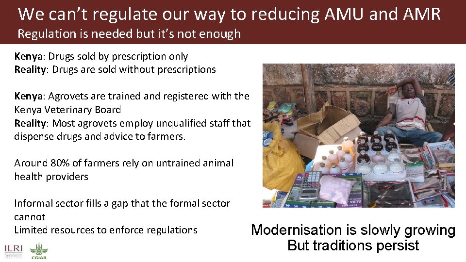 We can’t regulate our way to reducing AMU and AMR Regulation is needed but