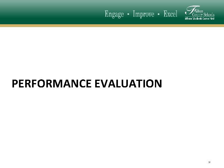 PERFORMANCE EVALUATION 39 