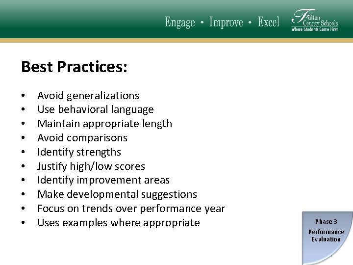 Best Practices: • • • Avoid generalizations Use behavioral language Maintain appropriate length Avoid