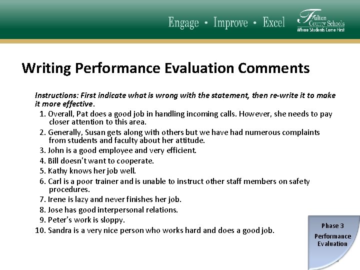 Writing Performance Evaluation Comments Instructions: First indicate what is wrong with the statement, then