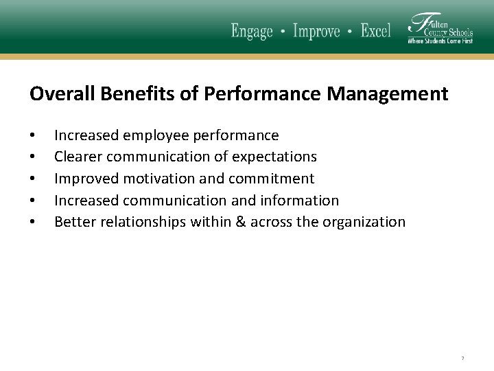 Overall Benefits of Performance Management • • • Increased employee performance Clearer communication of