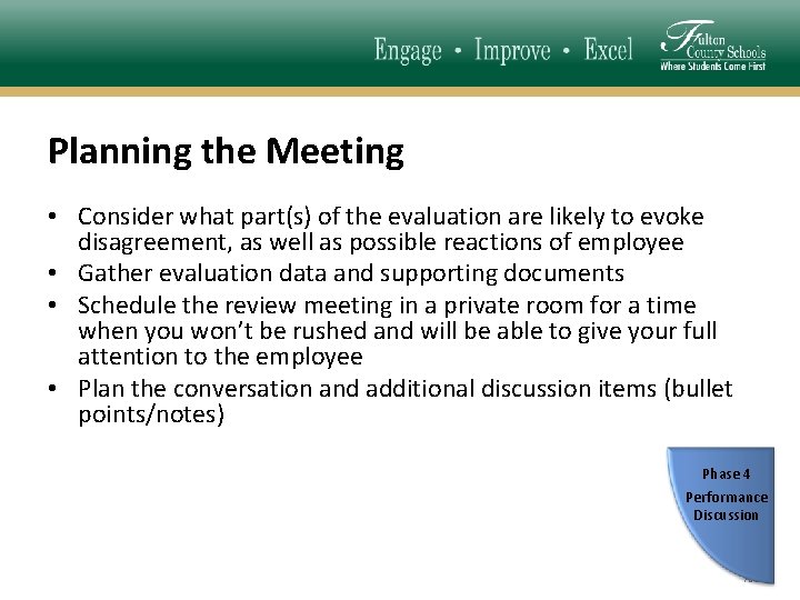 Planning the Meeting • Consider what part(s) of the evaluation are likely to evoke