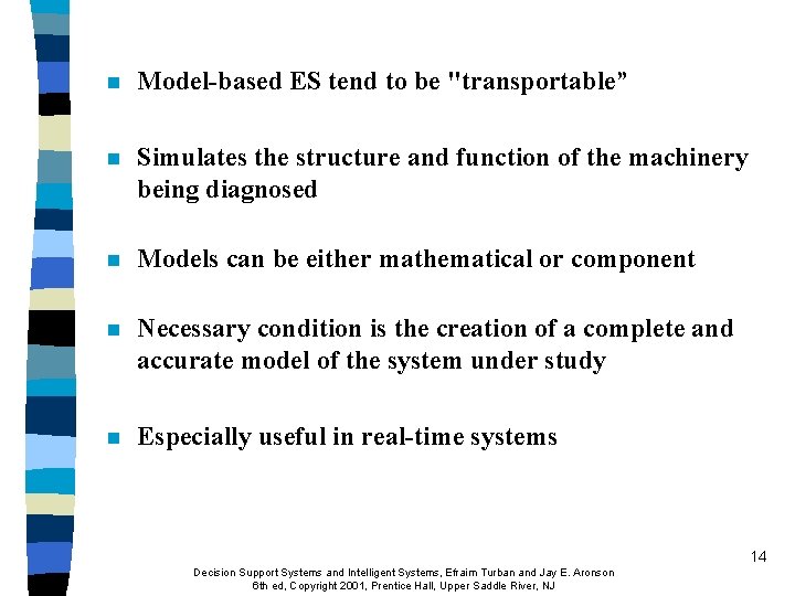 n Model-based ES tend to be "transportable” n Simulates the structure and function of n Model-based ES tend to be "transportable” n Simulates the structure and function of