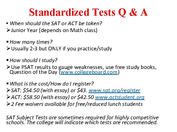 Standardized Tests Q & A • When should the SAT or ACT be taken?