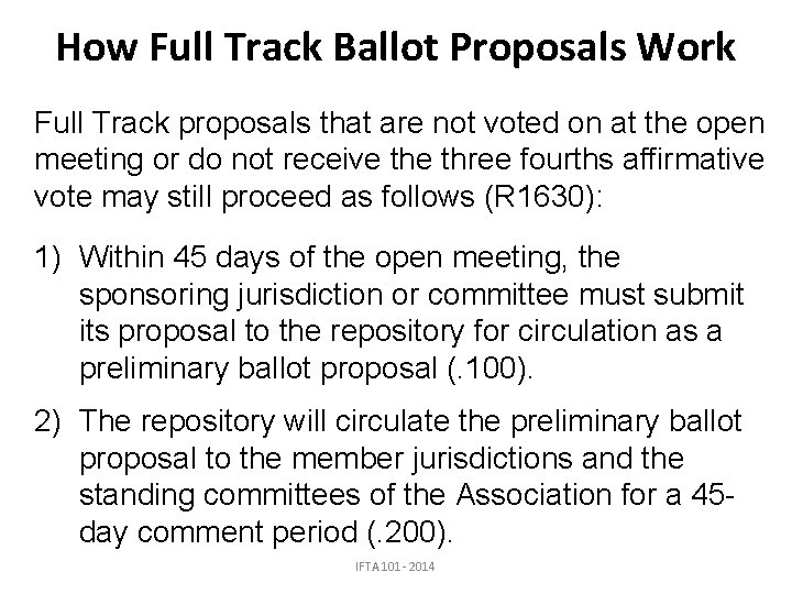 How Full Track Ballot Proposals Work Full Track proposals that are not voted on
