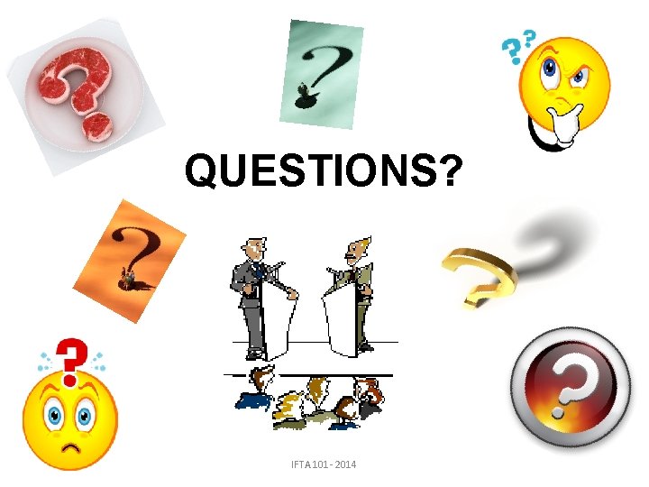 QUESTIONS? IFTA 101 - 2014 