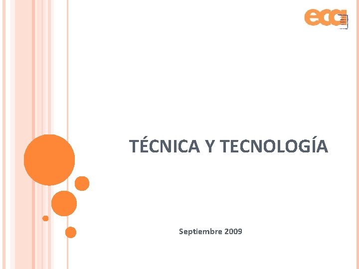 TÉCNICA Y TECNOLOGÍA Septiembre 2009 
