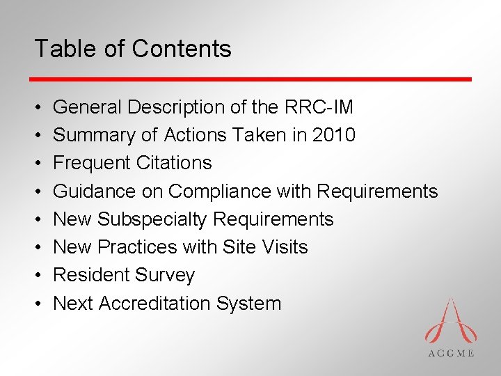 Table of Contents • • General Description of the RRC-IM Summary of Actions Taken