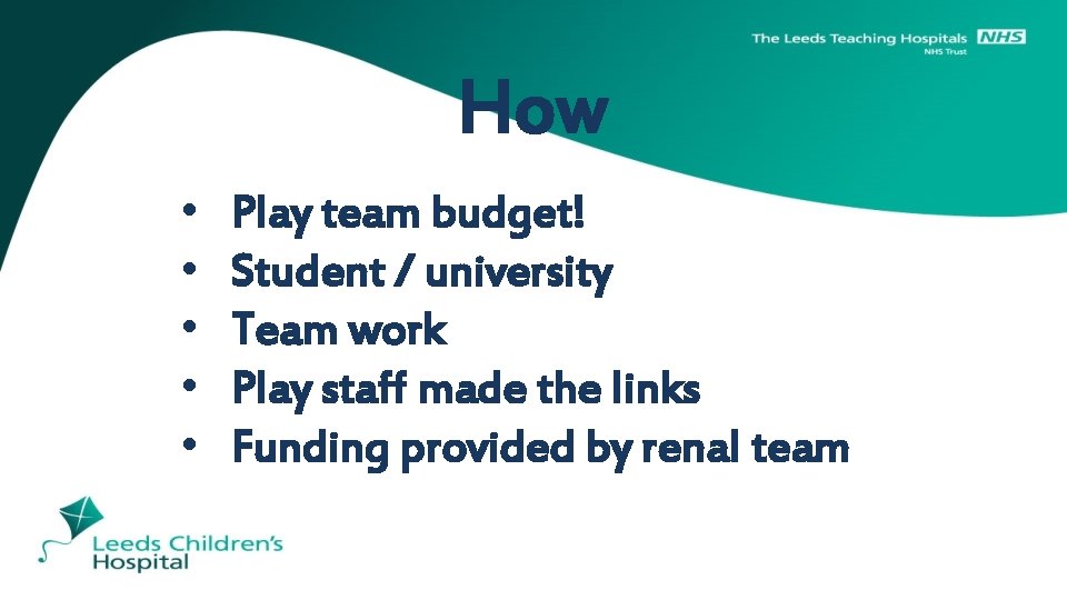 How • • • Play team budget! Student / university Team work Play staff