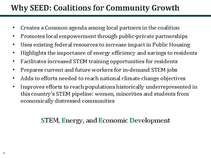 Why SEED: Coalitions for Community Growth • • Creates a Common agenda among local