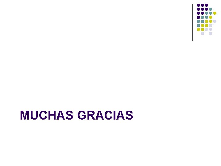 MUCHAS GRACIAS 