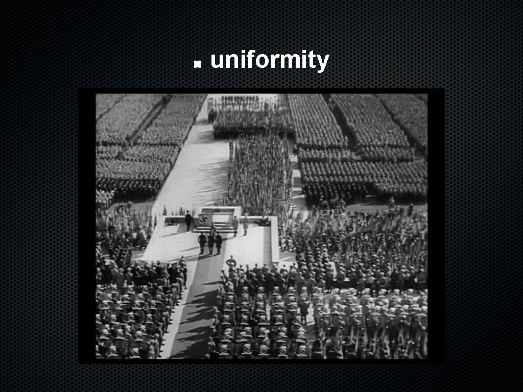 uniformity 