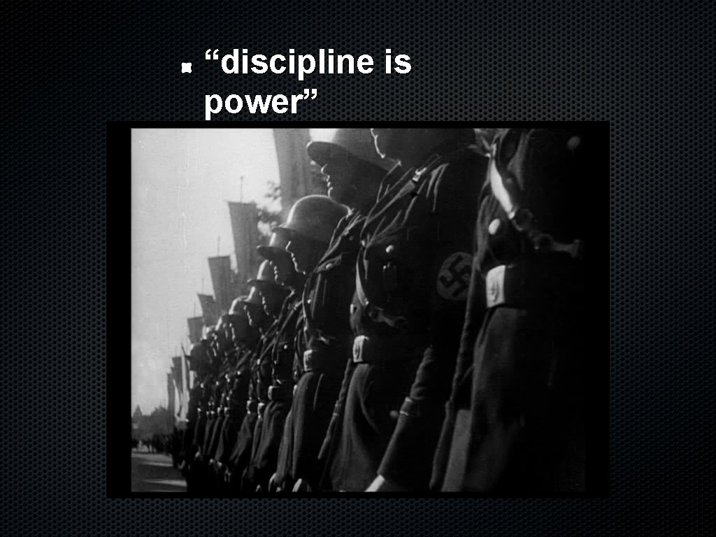 “discipline is power” 
