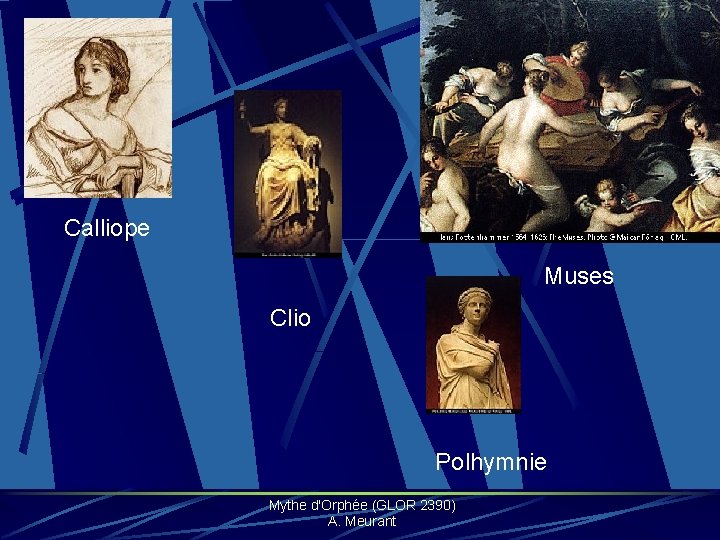 Calliope Muses Clio Polhymnie Mythe d'Orphée (GLOR 2390) A. Meurant 