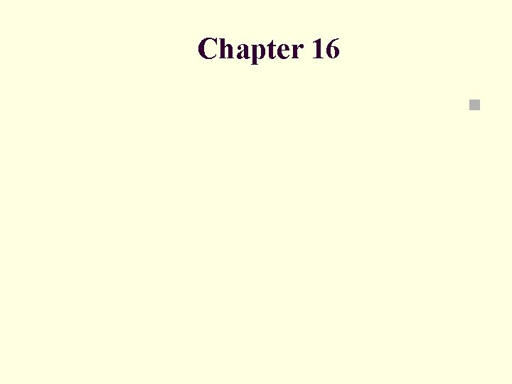 Chapter 16 n 