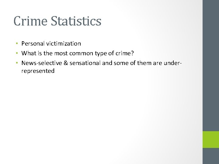 Crime Statistics • Personal victimization • What is the most common type of crime?