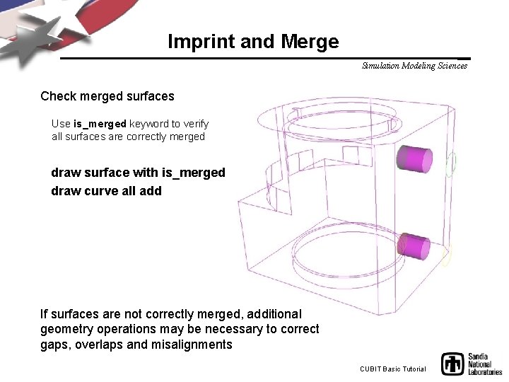 Imprint and Merge Simulation Modeling Sciences Check merged surfaces Use is_merged keyword to verify